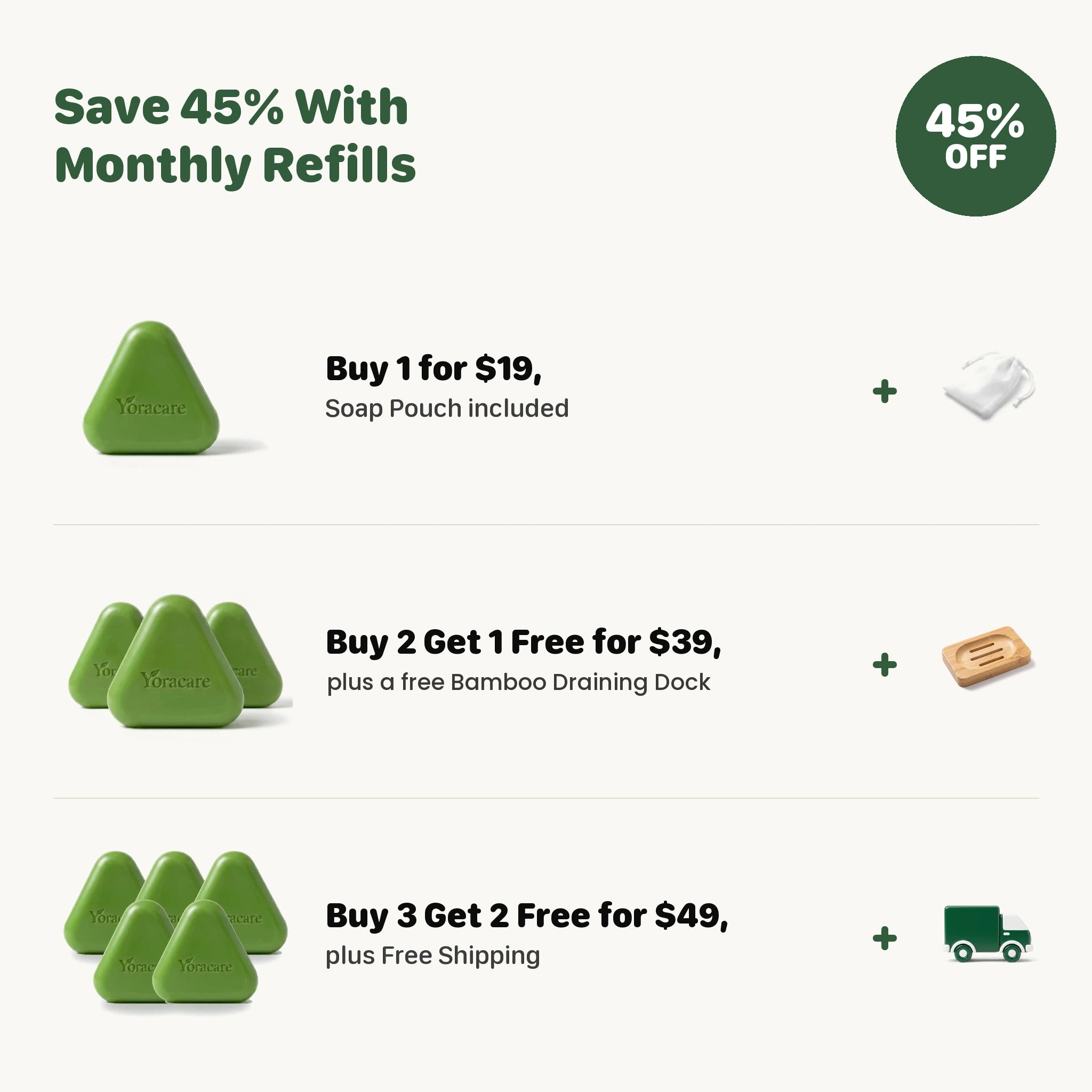 Save 45% With Monthly Refills